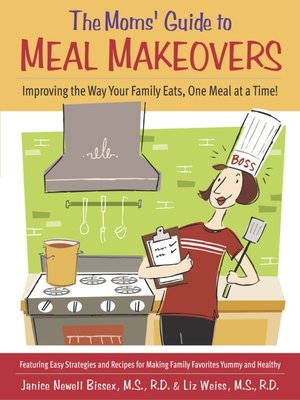 cover image of The Moms' Guide to Meal Makeovers